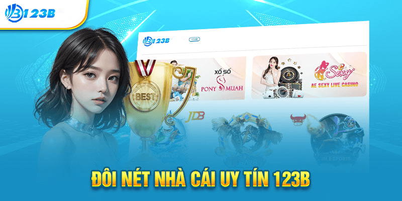 Đánh giá nhà cái 123b link 123b - Có nên tham gia cá cược tại 123B?